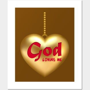 GOD LOVING ME T-SHIRT Posters and Art